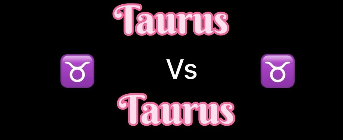 Taurus vs Taurus Compatibility: A Grounded Love Built to Last