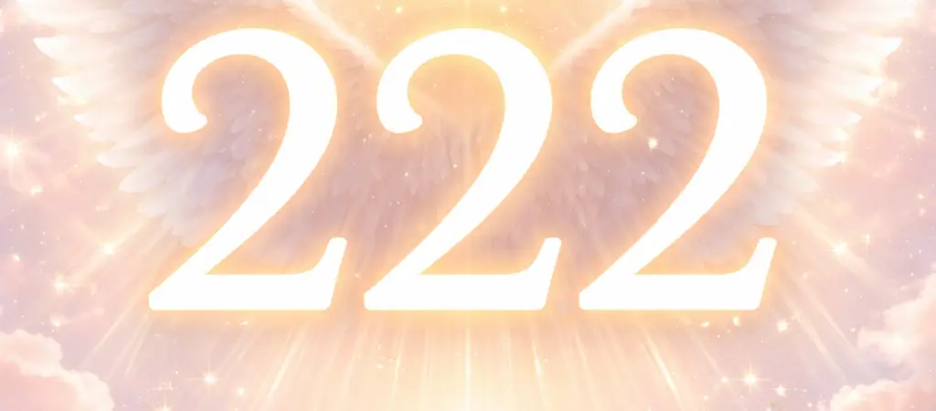 222 Angel Number Meaning – Balance, Trust and Divine Alignment